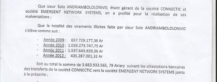 RANARISON Tsilavo accuse Solo d’avoir fait virer 3.663.933.565 ariary équivalent de 1.047.060 euros de la société CONNECTIC vers la société EMERGENT