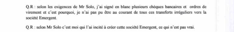 Les 9 virements bancaires de 2009 ont été tous signés par RANARISON Tsilavo et il a été notifié de ces virements le soir même du dépôt du virement