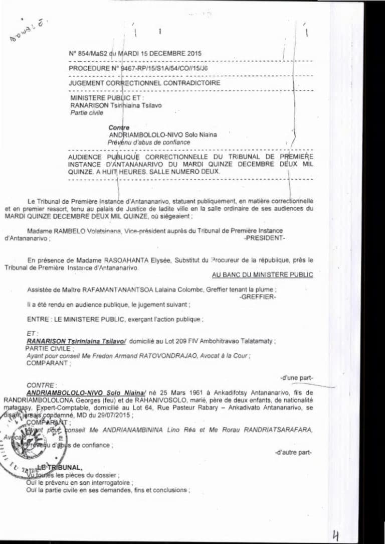 En mars 2009, RANARISON Tsilavo envoie les trois premiers virements de CONNECTIC à EMERGENT pour payer les deux factures de produits CISCO destinés à CONNECTIC. Il a lui même établi les 3 factures EMERGENT lors du passage à la douane française